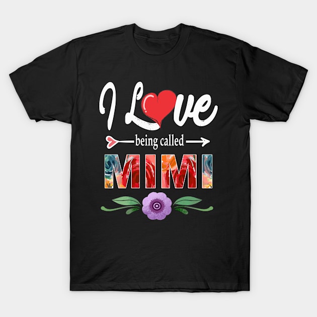 I love being called mimi T-Shirt by Leosit